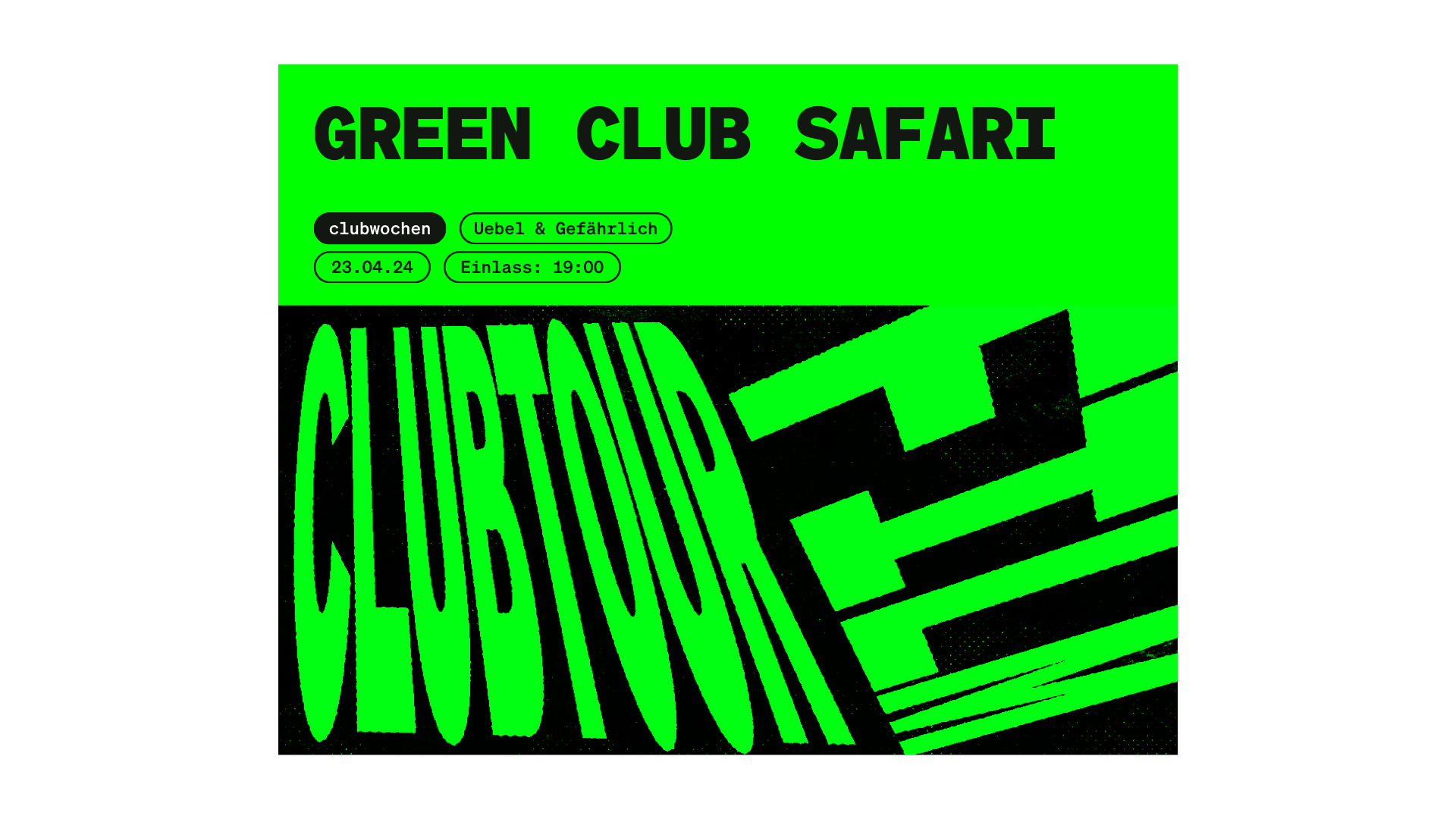 Green Club Safari bei den clubkombinat Clubwochen: Wie das Uebel & Gefährlich innivativ Energie spart